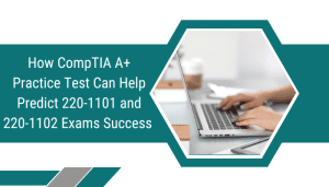 Comptia A+ 1101 Practice Test Archives - CompTIA Study